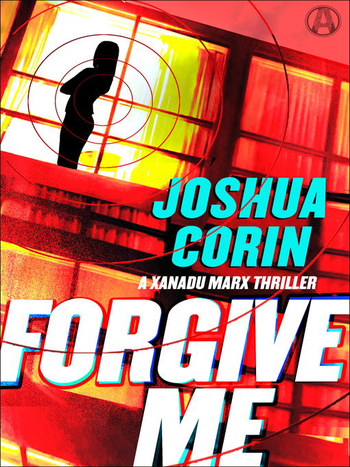 Title details for Forgive Me by Joshua Corin - Available